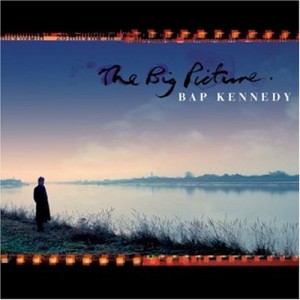 Bap Kennedy Bigger Picture