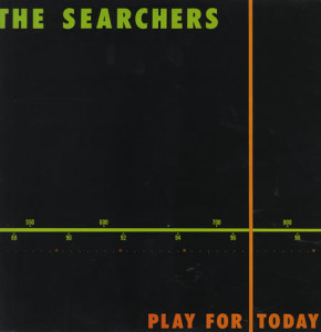 Searchers Play For Today